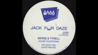 Serge amp Tyrell  House Countdown EPS Dengt Mix Clone Jack For Daze 015 [upl. by Katti620]