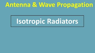 Isotropic Radiators Hindi [upl. by Imled]