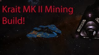 ED Krait MK II Mining Build Guide [upl. by Gwenn]