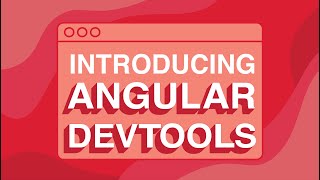 Introducing Angular DevTools [upl. by Albers]