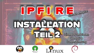 Installation von IPFire  Teil 2 Clientanbindung Proxmox  WEBGUI GERMAN [upl. by Meridel]