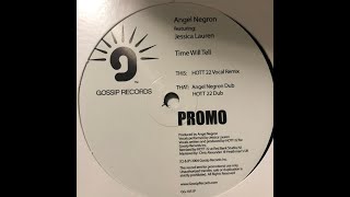 Angel Negron Feat Jessica Lauren  Time Will Tell Angel Negron Dub [upl. by Inimak124]