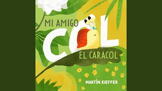 Mi Amigo Col El Caracol [upl. by Kcam]