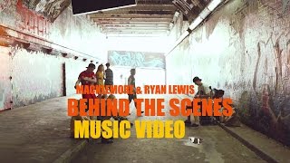 BEHIND THE SCENES  Macklemore amp Ryan Lewis MUSIC VIDEO [upl. by Jefferey]