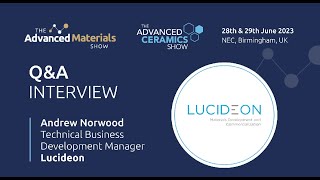 An Interview with Andrew Norwood Business Development Manager at Lucideon [upl. by Tad]