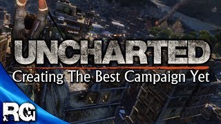 Uncharted 4  Creating The Best Campaign Yet [upl. by Marina]