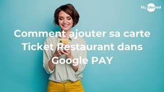 Tuto MyEdenred Comment ajouter sa carte sur Google Pay [upl. by Auod238]