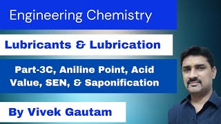 Lubricants  Part3C  Properties of Lubricants  Aniline Point  SEN  AVSN  Vivek Gautam [upl. by Atwekk]