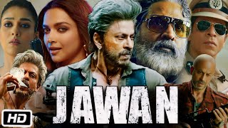 Jawan Full HD 1080p Movie  Shah Rukh Khan  Nayanthara  Vijay Sethupathi  interesting facts [upl. by Kerrison]