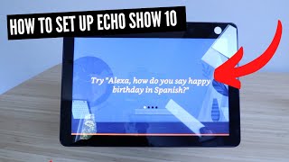 How To Set Up Echo Show 10 [upl. by Laeahcim]