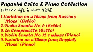 Paganini Cello amp Piano Collection파가니니 첼로 amp 피아노 모음집 [upl. by Lorimer]