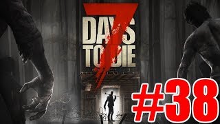 The FGN Crew Plays 7 Days to Die 38  Pipe Bomb Shakedown [upl. by Thacker779]