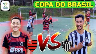 COMEÇOU FLAMENGO VS ATLETICO MG NA COPA DO BRASIL  LANCES E GOLS NO DESAFIO 5 CONTRA 5 QUEM GANHA [upl. by Leveroni]