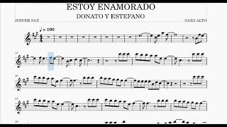 PARTITURA PARA SAXOFON DE ESTOY ENAMORADO DONATO Y ESTEFANO [upl. by Aziaf]