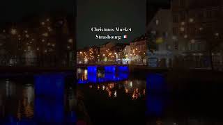 Christmas Market planları yapıldı mı Strasbourg 🇫🇷 strasbourg christmas christmasmarket reels [upl. by Hnilym402]