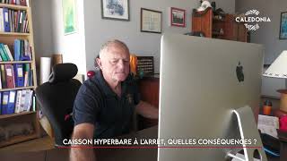 Caisson hyperbare à l’arrêt quelles conséquences [upl. by Ursula]