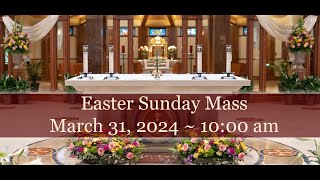 Easter Sunday  March 31 2024  10am [upl. by Engedus]