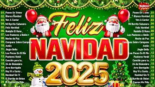 Feliz Navidad 2025 🎅Los 30 Mejores Villancicos  Villancicos Para Celebrar la Navidad [upl. by Merce198]