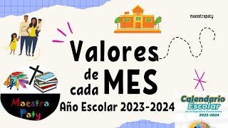 Valores de cada mes año escolar 20232024 Parte 1 [upl. by Enilraep]