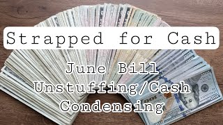 June Cash Condensing  July Bill Unstuffing  Cash Envelope System [upl. by Silvie109]