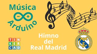 Himno del Real Madrid  Hala Madrid y nada más  Música con Arduino [upl. by Fennessy]