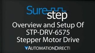 SureStep Overview and Setup of STPDRV6575 Stepper Motor Drive from AutomationDirect [upl. by Aketal]