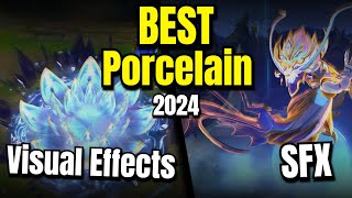 BEST Porcelain Skins Effects  VFX  SFX  Recalls  League of Legends [upl. by Pish]