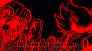 【FNFCover】Paralysis 【But SonicTGT And Marioexe Sing It】 [upl. by Hobbs]