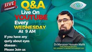 Live With Eye Surgeon Dr Manzoor Hussein Malik  Eye care tips in UrduHindi [upl. by Burnight]