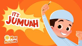 Muslim Songs For Kids 🕌 Its Jumuah Friday ☀️ MiniMuslims [upl. by Aicetel]