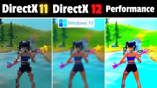 Fortnite Windows 11  Directx 11 vs Directx 12 vs Performance mode [upl. by Kristoffer]