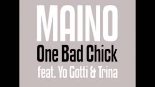 Maino Ft Yo Gotti amp Trina  One Bad Bitch Remix [upl. by Halladba]