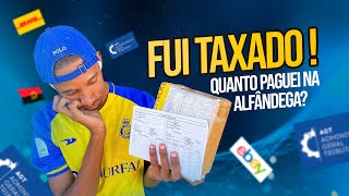 NÃO ACREDITO TAXADO PELA ALFÂNDEGA PELA PRIMEIRA VEZ Unboxing Dos PRODUTOS Veja o Que Chegou [upl. by Wolliw]