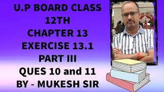 UP board class 12th chapter 13 exercise 131 question 10 and 11 by mukesh sir [upl. by Eneluqcaj]