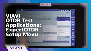 VIAVI OTDR Test Applications ExpertOTDR Setup Menu How To [upl. by Mauri]