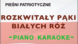 Rozkwitały pąki białych róż  Dźwiękodzieło piano karaoke [upl. by Petit]