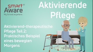 Aktivierende Pflege Praxisbeispiel eines bewegten Morgens [upl. by Petigny]