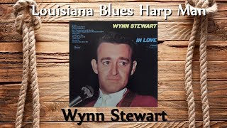 Wynn Stewart  Louisiana Blues Harp Man [upl. by Areik723]