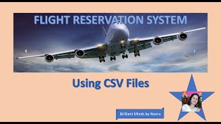 Project on FLIGHT RESERVATION SYSTEM using CSV Files [upl. by Cordeelia]