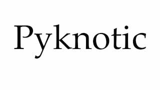 How to Pronounce Pyknotic [upl. by Aihsoem853]