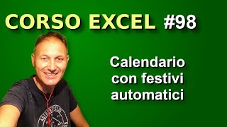 98 Corso Excel creiamo un calendario con festività automatiche  Daniele Castelletti AssMaggiolina [upl. by Nilerual28]