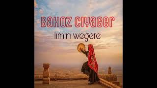 Bahoz çiyager lımın wegere remix 2024 [upl. by Ury919]