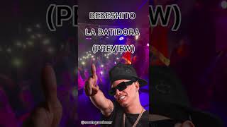 Bebeshito  La Batidora preview reparto repartocubano bebeshito soutoproducer [upl. by Latea]