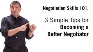 Negotiation Skills 3 Simple Tips On How To Negotiate [upl. by Rosecan803]