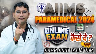 AIIMS PARAMEDICAL 2024 EXAM TIPS  AIIMS PARAMEDICAL 2024 DRESS CODE  AIIMS PARAMEDICAL EXAM 2024 [upl. by Raseda]