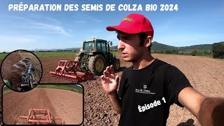 Semis de colza bio 2024  Épisode 1  Préparation des sols [upl. by Lorelei140]