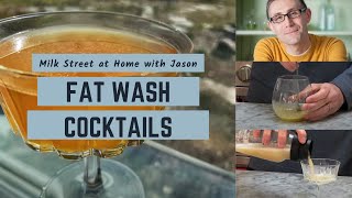 How to Fat Wash Cocktails  Milk Street at Home [upl. by Hachman]