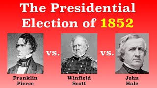 The American Presidential Election of 1852 [upl. by Nilya]