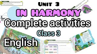 CLASS 3 IN HARMONY  UNIT 3COMPLETE ACTIVITIES ENGLISHKERALASYLLABUS [upl. by Padraic988]