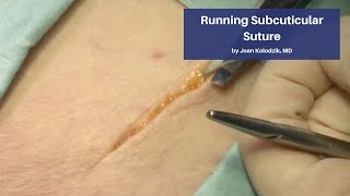 Running Subcuticular Suture  The CadaverBased Suturing Self‑Study Course [upl. by Zimmer]